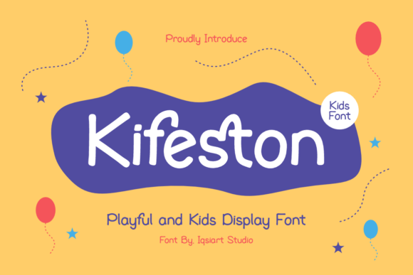 Kifeston: The Playful Sans Serif Typeface for Dynamic Campaigns